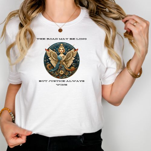 Lady justice will win in the end. white tee shirt