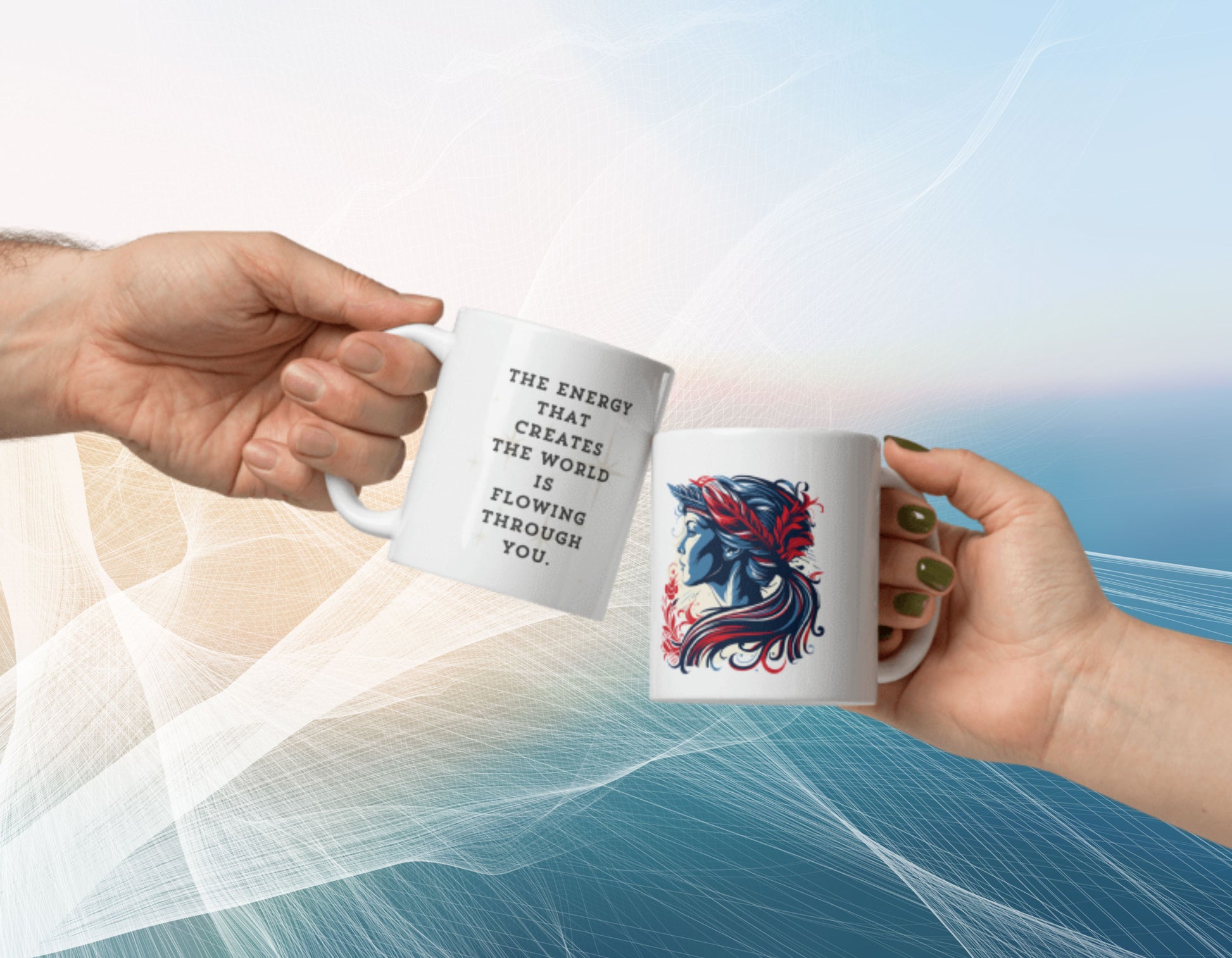 Liberty's Gaze, a girl with feathers in her hair, tied back in a pony tail, gazes towards the words on the other side of the mug which read, the energy that creates the world is flowing through you.