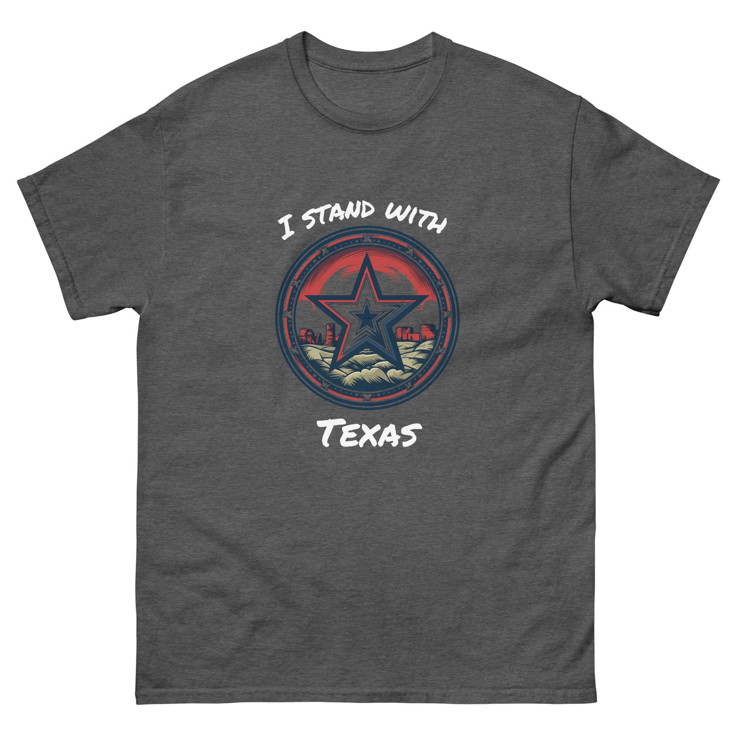 I stand with Texas Men's classic tee