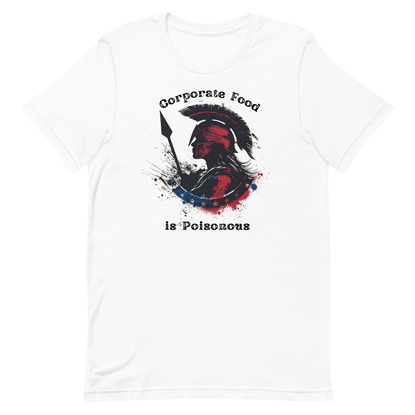 Corporate Food is Poisonous Unisex t-shirt