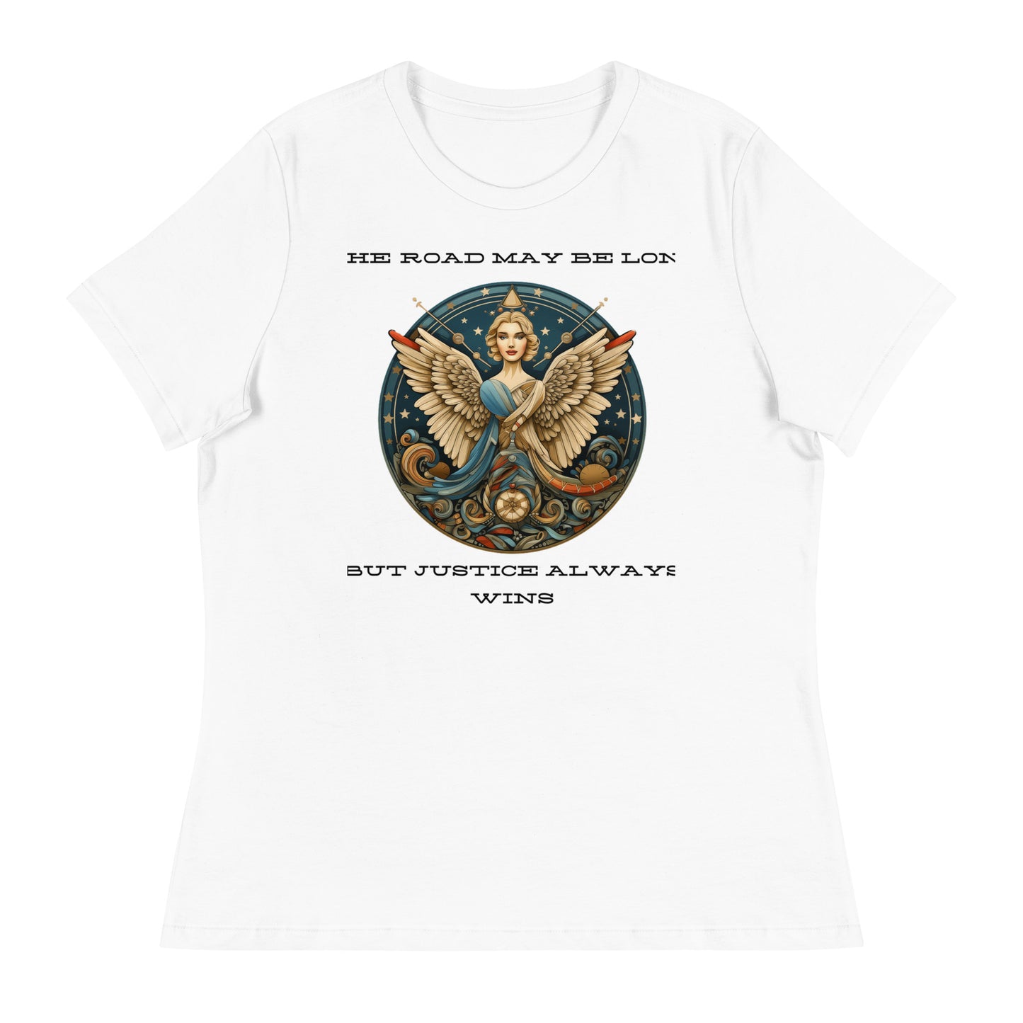 Lady justice will win in the end. white tee shirt